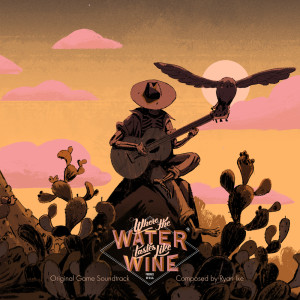 Album Where the Water Tastes Like Wine (Original Game Soundtrack) from 