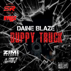 Daine Blaze的專輯DUPPY TRUCK (Explicit)