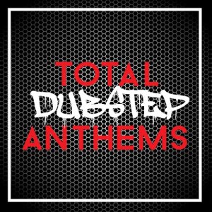Dubstep Masters的專輯Total Dubstep Anthems
