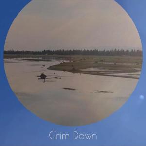 收听Miltos Craz的Grim Dawn歌词歌曲