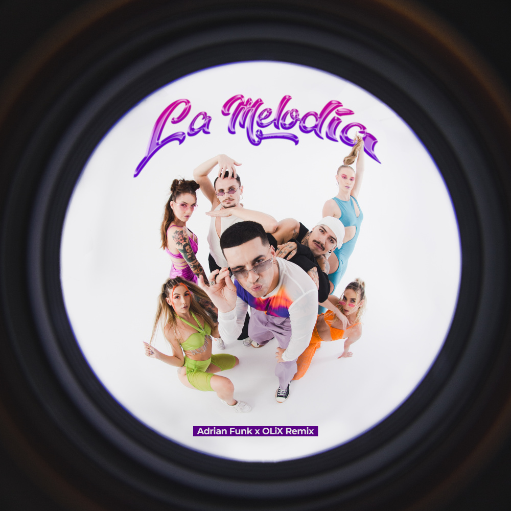 La Melodia (Adrian Funk x OLiX Remix)