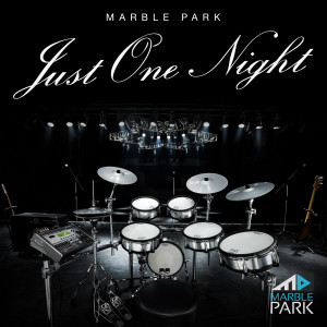 收聽Marble Park的Just One Night歌詞歌曲