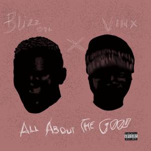 Vinx的专辑All About The Good (Explicit)