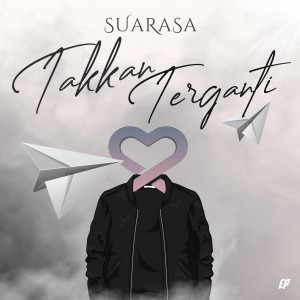 收听SUARASA的Takkan Terganti歌词歌曲