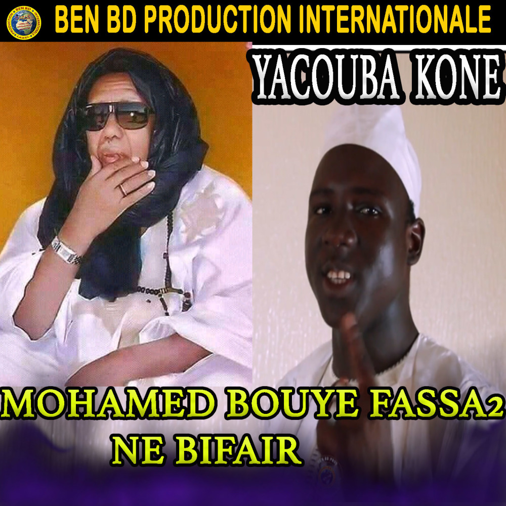 Mohamed Bouye Fassa 2 Ne Bifair