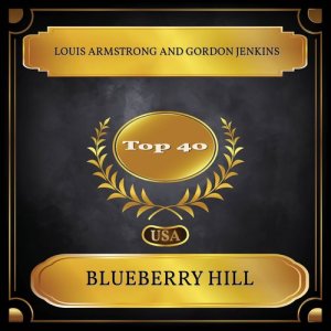 ดาวน์โหลดและฟังเพลง Blueberry Hill พร้อมเนื้อเพลงจาก Louis Armstrong