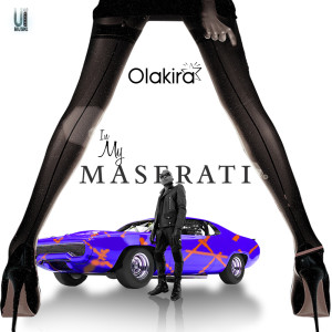 Listen to In My Maserati song with lyrics from Olakira