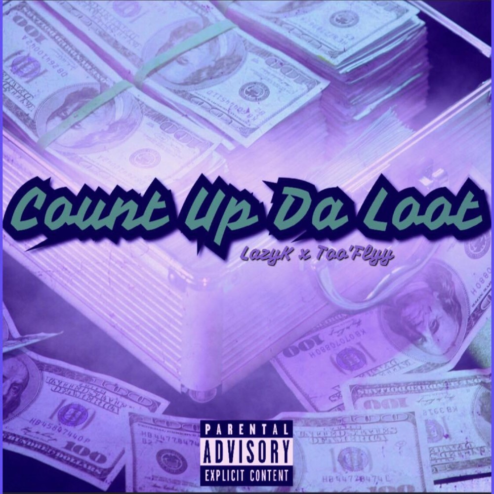 Count Up Da Loot (Explicit)