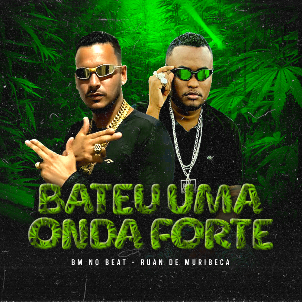 Bateu Uma Onda Forte (Explicit)