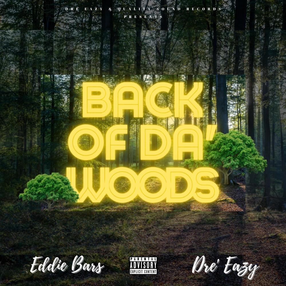 Back of da Woods (feat. Dre Eazy) (Explicit)