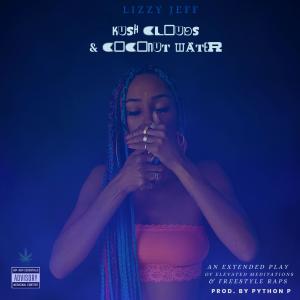 LIZZY JEFF的專輯KUSH CLOUDS & COCONUT WATER (Explicit)
