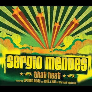 收聽Sergio Mendes的That Heat歌詞歌曲