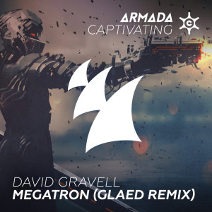 Dengarkan Megatron (GLAED Extended Remix) lagu dari David Gravell dengan lirik