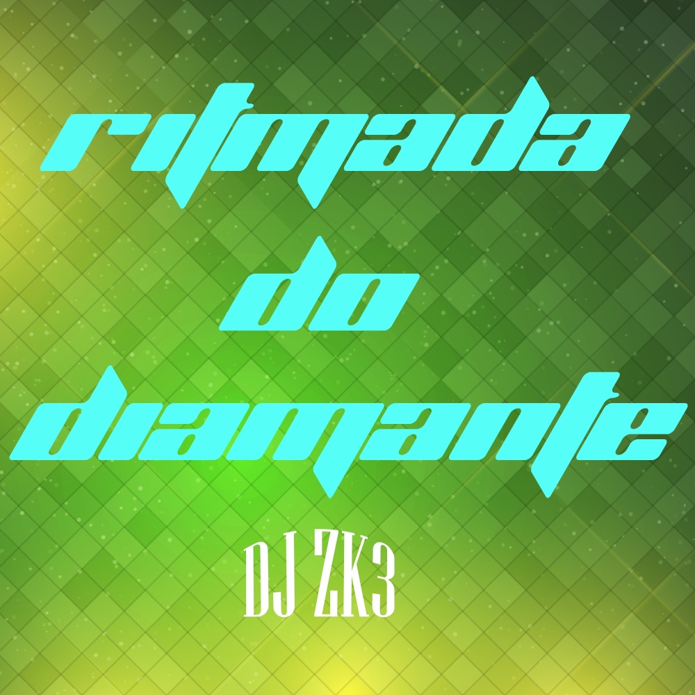 Ritmada do Diamante (Explicit)