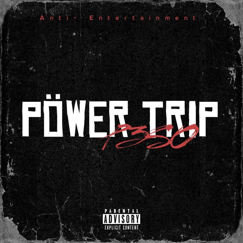 Pöwer Trip (Explicit)