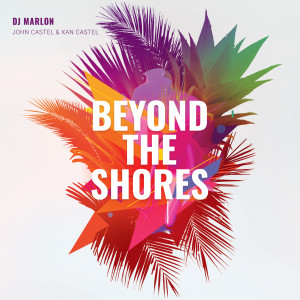 Dj MarLon的专辑Beyond the Shores