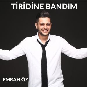Listen to Tiridine Bandım song with lyrics from Kemaneci Emrah Öz