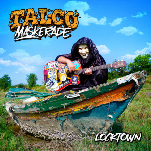 Locktown (Talco Maskerade Version)