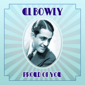 Listen to Proud Of You song with lyrics from Al Bowlly