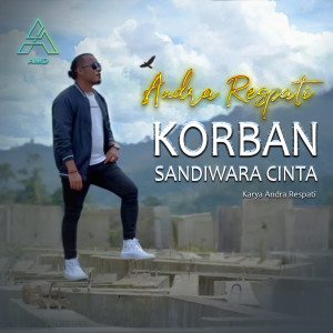 收听Andra Respati的Korban Sandiwara Cinta歌词歌曲