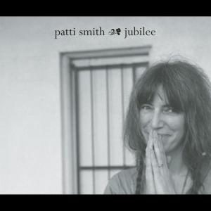 ดาวน์โหลดและฟังเพลง Jubilee พร้อมเนื้อเพลงจาก Patti Smith