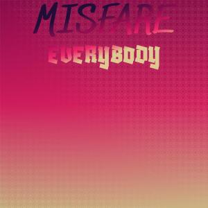 收聽Berun的Misfare Everybody歌詞歌曲