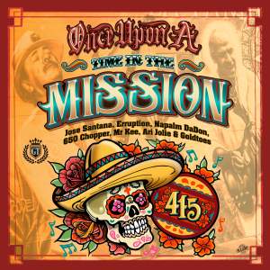 收聽Jose Santana的Once Upon A Time In The Mission (Explicit)歌詞歌曲