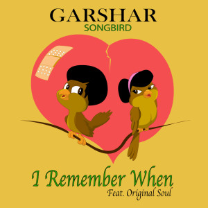 收聽Garshar的I Remember When歌詞歌曲