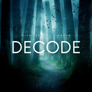 ดาวน์โหลดและฟังเพลง Decode พร้อมเนื้อเพลงจาก Micki Sobral