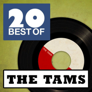 Album The Best Of The Tams from The Tams