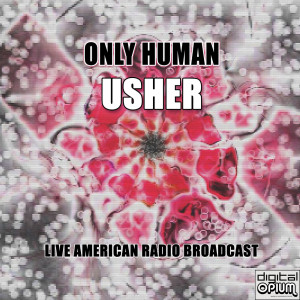 Album Only Human (Explicit) from Usher