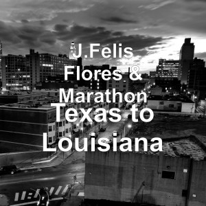 Listen to Texas to Louisiana (Explicit) song with lyrics from J.Felis Flores