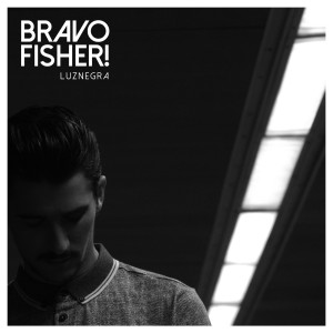 Album Luznegra oleh Bravo Fisher !
