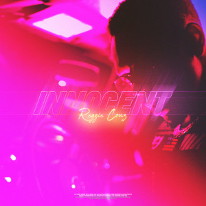 收聽Reggie Couz的Innocent歌詞歌曲