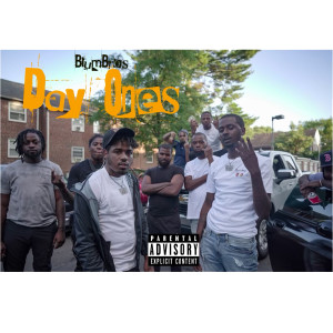 ดาวน์โหลดและฟังเพลง Day Ones (Explicit) พร้อมเนื้อเพลงจาก BlumBros