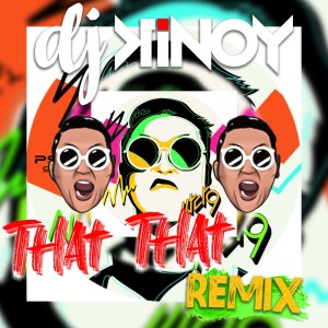 PSY的專輯That - That (Dj Kinoy Remix)