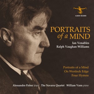 อัลบัม Venables and Vaughan Williams: Portraits of a Mind; On Wenlock Edge; Four Hymns ศิลปิน William Vann