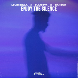 收聽Levis Della的Enjoy The Silence歌詞歌曲