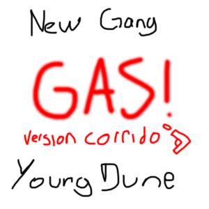Young Dune的专辑GAS! CORRIDO!!!