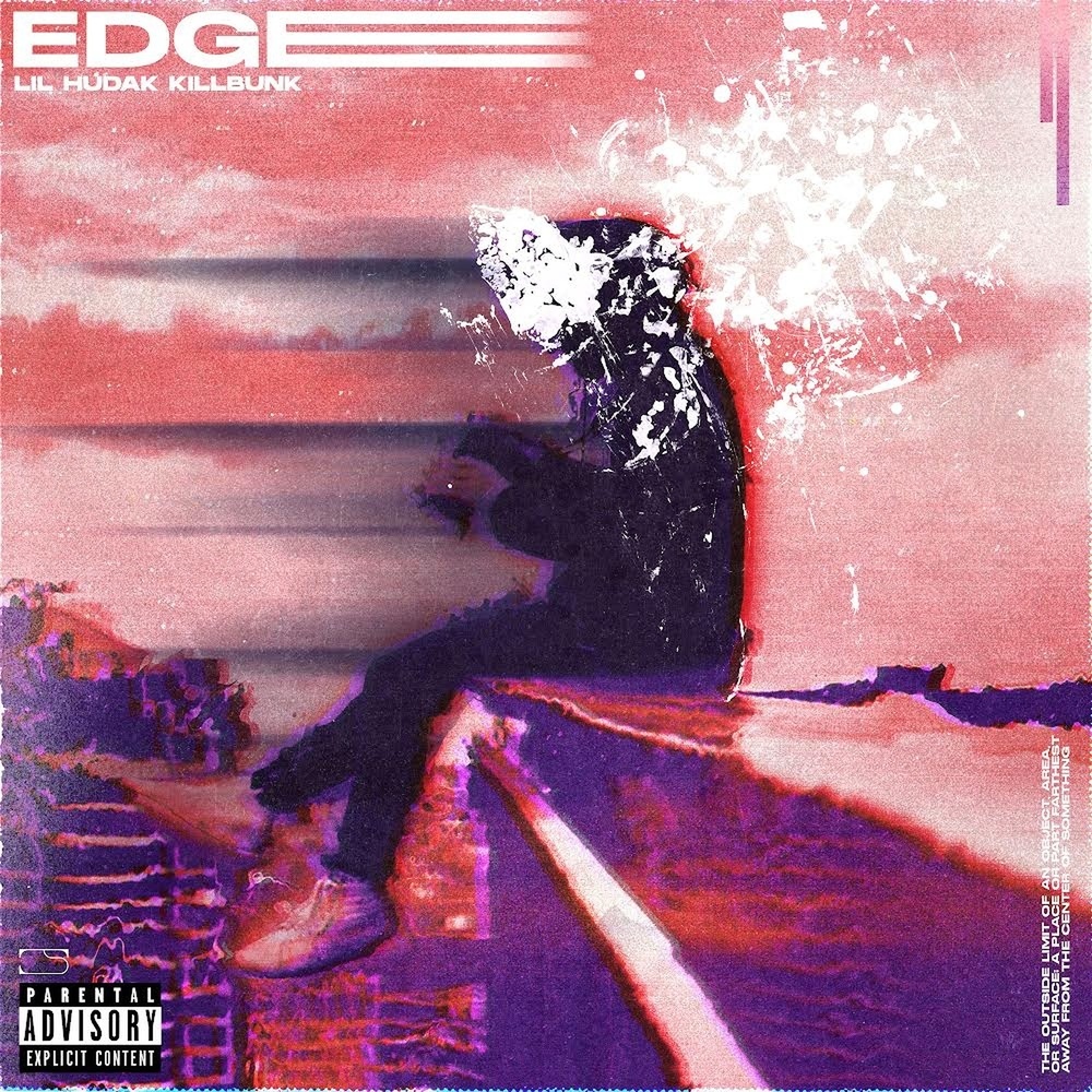 Edge (feat. KillBunk) (Explicit)