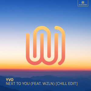 Next to You (Chill Edit) dari WLZN