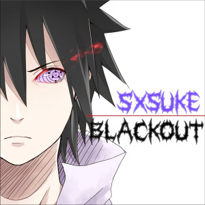 ดาวน์โหลดและฟังเพลง SXSUKE พร้อมเนื้อเพลงจาก Blackout