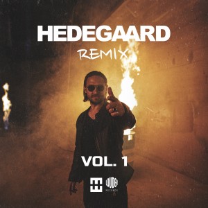 Hedegaard的專輯HEDEGAARD Remix Vol. 1 (Explicit)