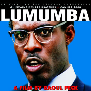 Jean-Claude Petit的專輯Lumumba (Original Motion Picture Soundtrack)