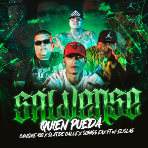 收聽Cangre 420的Sálvense Quien Pueda (Explicit)歌詞歌曲
