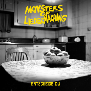 Monsters Of Liedermaching的專輯Entscheide Du
