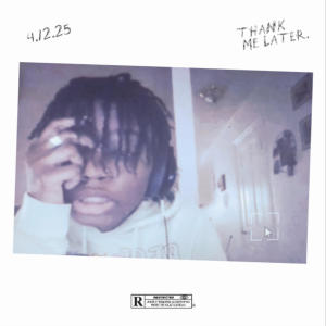 收聽NY4的thank me later. (Explicit)歌詞歌曲