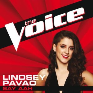 收聽Lindsey Pavao的Say Aah (The Voice Performance)歌詞歌曲
