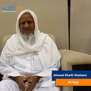 Dengarkan Al Hajj lagu dari Ahmed Khalil Shaheen dengan lirik