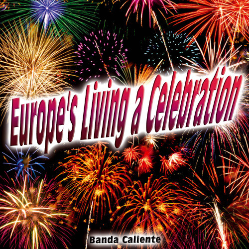 Europe's Living a Celebration